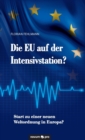 Image for Die EU auf der Intensivstation?
