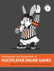 Image for Development and Deployment of Multiplayer Online Games, Vol. I
