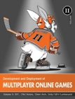 Image for Development and Deployment of Multiplayer Online Games, Vol. II : DIY, (Re)Actors, Client Arch., Unity/UE4/ Lumberyard/Urho3D