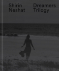 Image for Shirin Neshat - dreamers trilogy