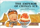 Image for Jun Yang : The Emperor of China&#39;s Ice