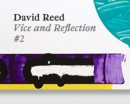 Image for David Reed : Vice and Reflection #2