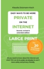 Image for Easy Ways to Be More Private on the Internet (LARGE PRINT)