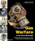 Image for Gas Warfare in the First World war : Gas Masks and Gas Defence Equipment of the Armies of the German Empire, Austria-Hungary and Italy