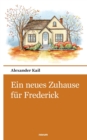 Image for Ein neues Zuhause fur Frederick