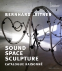 Image for Bernhard Leitner  : sound, space, sculpture