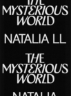 Image for The Mysterious World : Natalia LL
