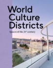 Image for World Culture Districts : Spaces of the 21st Century