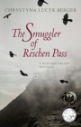 Image for The Smuggler of Reschen Pass : A Reschen Valley Novella