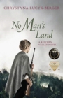 Image for No Man&#39;s Land : Reschen Valley Part 1