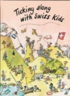 Image for Ticking Along with Swiss Kids