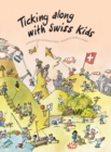 Image for Ticking Along With Swiss Kids