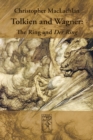 Image for Tolkien and Wagner : The Ring and Der Ring
