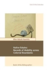 Image for Native Estates : Records of Mobility across Colonial Boundaries
