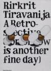 Image for Rirkrit Tiravanija  : a retrospective (tomorrow is another fine day)