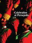 Image for Michael Stevenson : Celebration at Persepolis