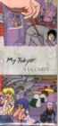 Image for My Tokyo a La Carte : City Map, Guidebook and Piece of Art