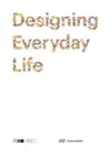 Image for Designing Everyday Life