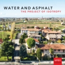Image for Water and asphalt  : the Project of Isotrophy in the Metropolitan area of Venice