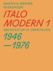 Image for Italomodern 1 - Architektur in Oberitalien 1946-1976