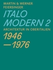 Image for Italomodern 2 - Architektur in Oberitalien 1946 - 1976