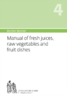 Image for Manual of fresh juices, raw vegetables and fruit dishes
