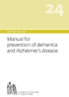 Image for Bircher-Benner Manual Vol. 24 : Manual for prevention of dementia and Alzheimer&#39;s disease