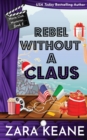 Image for Rebel without a Claus (Movie Club Mysteries, Book 5)