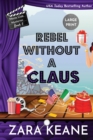 Image for Rebel Without a Claus (Movie Club Mysteries, Book 5)