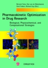 Image for Pharmacokinetic optimization in drug research  : biological, physicochemical, and computational strategies