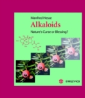 Image for Alkaloids  : nature&#39;s curse or blessing