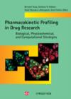 Image for Pharmacokinetic Profiling in Drug Research : Biological, Physicochemical, and Computational Strategies