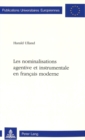Image for Les nominalisations agentive et instrumentale en francais moderne