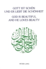Image for God is Beautiful and He Loves Beauty