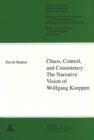 Image for Chaos, Control and Consistency : Narrative Vision of Wolfgang Koeppen