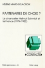 Image for Partenaires de choix? : Le chancelier Helmut Schmidt et la France (1974-1982)