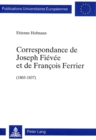 Image for Correspondance de Joseph Fievee et de Francois Ferrier (1803-1837)