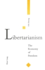 Image for Libertarianism : The Economy of Freedom