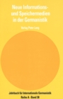 Image for Neue Informations- und Speichermedien in der Germanistik