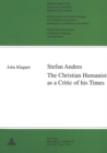 Image for Stefan Andres : The Christian Humanist as a Critic of His Times