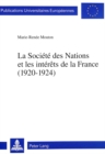 Image for La Societe Des Nations Et Les Interets de La France (1920-1924)