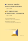 Image for Le discours europeen dans les revues allemandes (1871-1914)- Der Europadiskurs in den deutschen Zeitschriften (1871-1914)