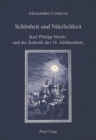 Image for Schoenheit Und Nuetzlichkeit : Karl Philipp Moritz Und Die Aesthetik Des 18. Jahrhunderts