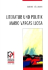 Image for Literatur und Politik - Mario Vargas Llosa
