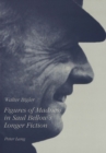 Image for Figures of Madness in Saul Bellow&#39;s Longer Fiction