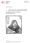 Image for «...und Cang Jie erfand die Schrift» : Ein Handbuch fuer den Gebrauch des &quot;Shuo Wen Jie Zi&quot;