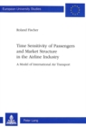 Image for Time Sensitivity of Passengers and Market Structure in the Airline Industry