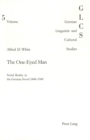 Image for The one-eyed man  : social reality in the German novel, 1848-1968