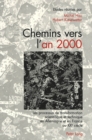 Image for Chemins vers l&#39;an 2000 : Les processus de transformation scientifique et technique en Allemagne et en France au XXe siecle