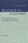 Image for Accent in Context : Ontological Status and Communicative Effects of Utterance Accent in English